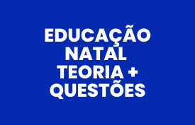 Banner com arte do curso: Educação Natal: Teoria + Questões