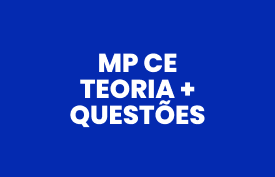 Banner com arte do curso: MP CE: Teoria + Questões