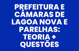 Banner com arte do curso: Prefeitura e Câmaras de Lagoa Nova e Parelhas: Teoria + Questões