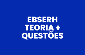 Banner com arte do curso: EBSERH:  Teoria + Questões