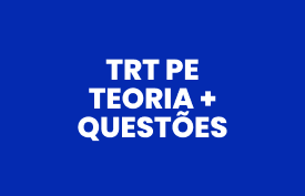 Banner com arte do curso: TRT PE: Teoria + Questões